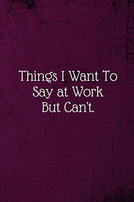 Things I Want To Say at Work But Ca..., Notebooks, Boss