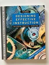 Designing Effective Instruction by Steven M. Ross, Jerrold E. Kemp and Gary...