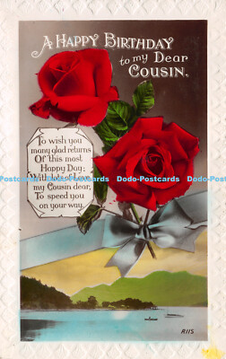 R288901 A Happy Birthday to my Dear Cousin To wish you many froh returns R115 Ar