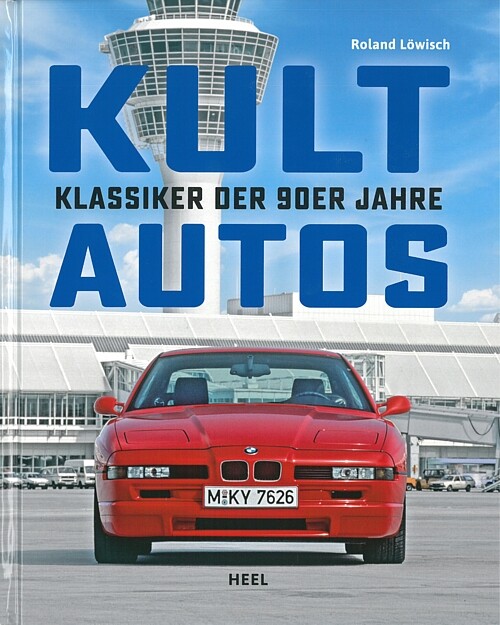 Löwisch: Kult-Autos, Klassiker der 90er Jahre Auto-Bildband/Typen-Handbuch/Buch