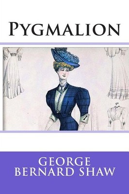 Pygmalion Paperback by George Bernard Shaw
