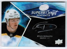 18/19 UD ICE UPDATE RYAN DONATO SUPERB SCRIPT PORTRAITS AUTO /15 BOSTON BRUINS