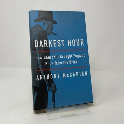 Darkest Hour by Anthony McCarten HC First Edition  Like New 2017