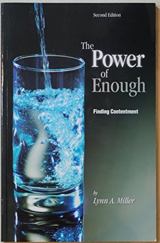 The Power Of Enough: Finding Conten..., Miller, Lynn A.