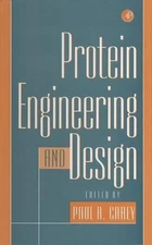 PROTEIN ENGINEERING AND DESIGN By Paul R. Carey - Hardcover