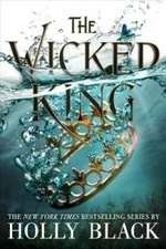 The Wicked King (The Folk of the Air) - Paperback By Black, Holly - GOOD