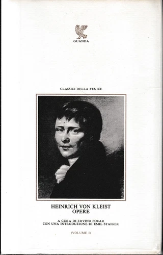 Heinrich Von Kleist. Opere, volume 1°.