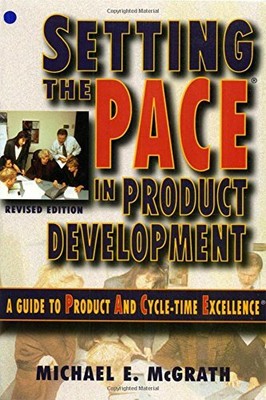 Setting the PACE in Product Development by McGrath, Michael E. 075069789X