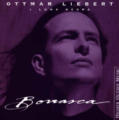 Ottmar Liebert Borrasca (1991, & Luna Negra) [CD]