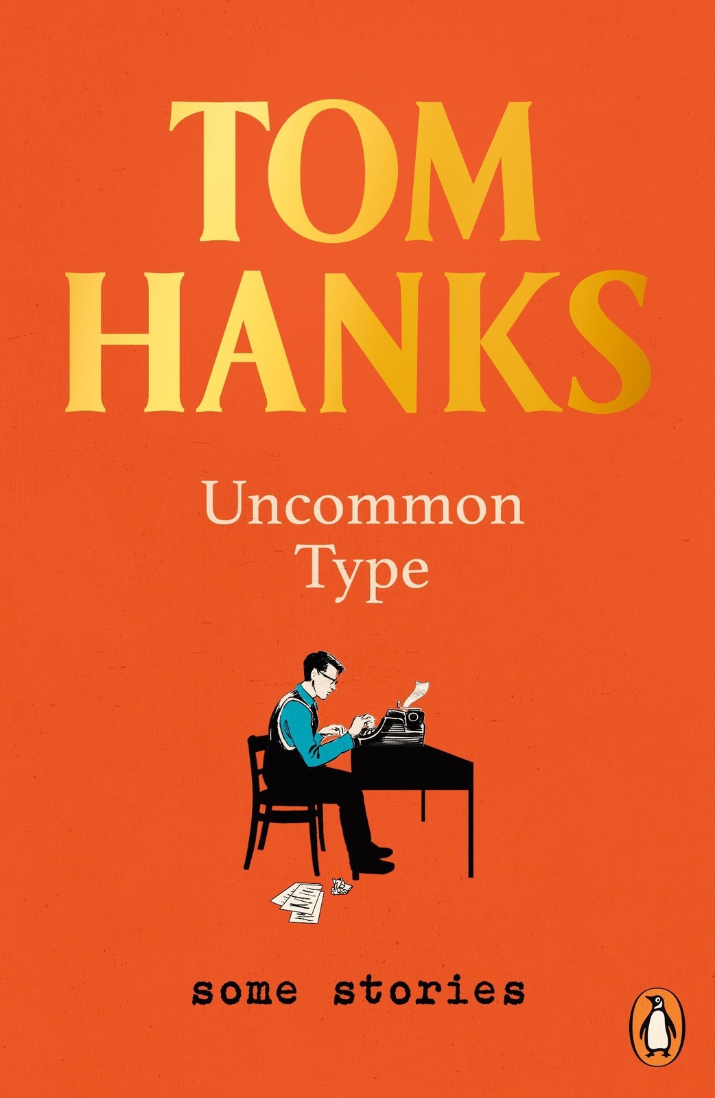 Thumbnail - Uncommon Type | Tom Hanks | Some Stories | Taschenbuch | 416 S. |