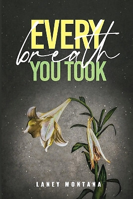 Every Breath You Took By Laney ΜΟΝΤΑΝΑ - N...
