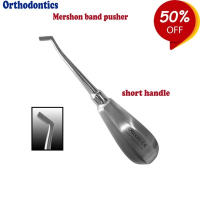 Dental Kieferorthopädie Mershon Band Pusher Stubby handle Used to Push Bands