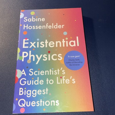Existential Physics: A Scientist s Guide to... - Hossenfelder, Sabine