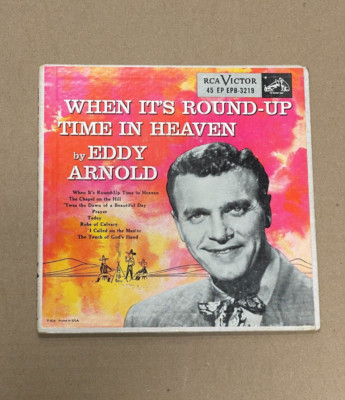 EDDY ARNOLD EP WHEN IT'S ROUND-UP TIME IN HEAVEN 45 *HARD PICTURE SLEEVE ONLY*
