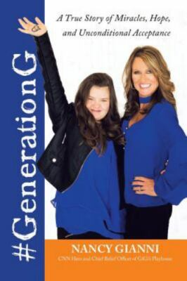 #GenerationG: A True Story of Miracles, Hope, and Unconditional Acceptance  pap