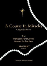 Course in Miracles: Original Edition: Text Workbook for Students Manual for Teac