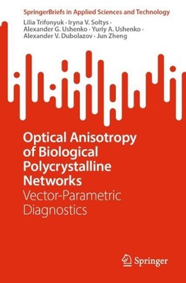 Optische Anisotropie biologischer polykristalliner Netzwerke: vektorparametrischer Durchmesser