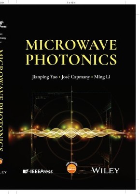 Microwave Photonics, Yao, Jianping,Capmany, Joseacute;,Li, Ming, New Book
