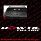 LARGE Bowtie Bow Tie Till I Die Window/Vinyl DIE CUT Windshield Decal RC106