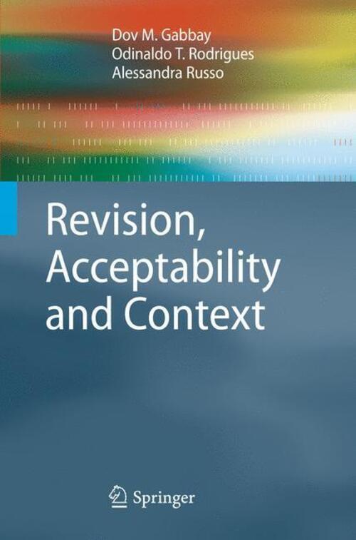 Thumbnail - Dov M. Gabbay (u. A.) | Revision, Acceptability And Context |