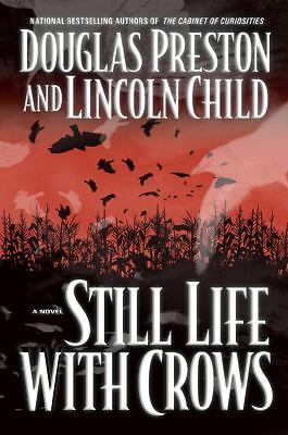 Still Life with Crows by Preston, Douglas; Child, Lincoln