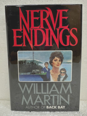 Nerve Endings by William Martin 1984 HB/DJ *Signed First Edition*