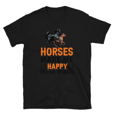 Horses Make Me Happy Horse Horseback Equestrian T-Shirt