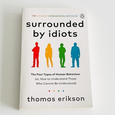 Surrounded by Idiots by Thomas Erikson