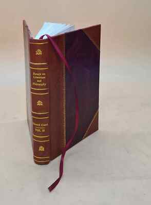 Essays On Literature And Philosophy By Edward Caird. V.2. Volume [Leather Bound]
