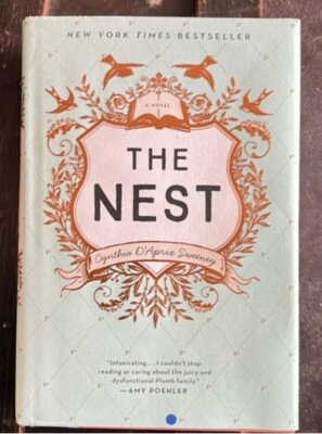 The Nest by Cynthia D'Aprix Sweeney (2016, Hardcover)