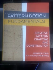 Pattern Design : Creative Pattern Drafting and Construction for Fashion Design: