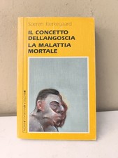 IL CONCETTO DELL'ANGOSCIA LA MALATTIA MORTALE SOEREN KIERKEGAARD SANSONI-Z21