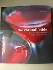 The Cocktail Bible Over 600 Cocktails Recipes Sarah Ford 1st Edition