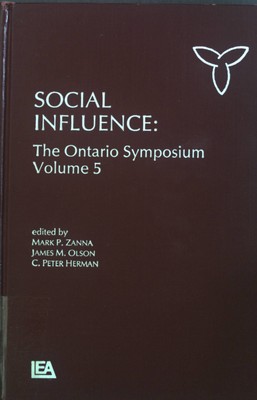 Social Influence. Ontario Symposium on Personality and Social Psychology, vol. 5