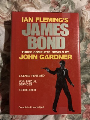 Ian Fleming's James Bond : Three Complete Novels by John Gardner (1987,...