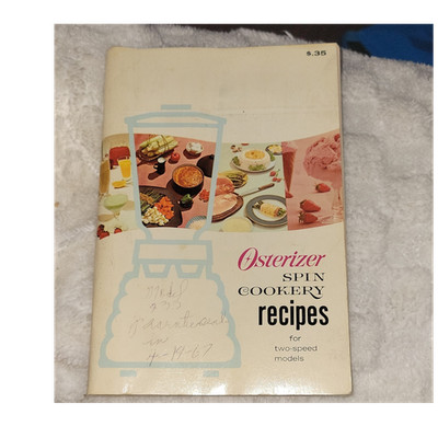 Vintage Osterizer Spin Cookery Recipe Booklet for Two-Speed Models Original 1966