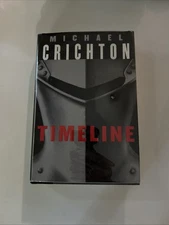 Timeline by Michael Crichton Hardcover 1999 First Trade Edition with Dust Jacket