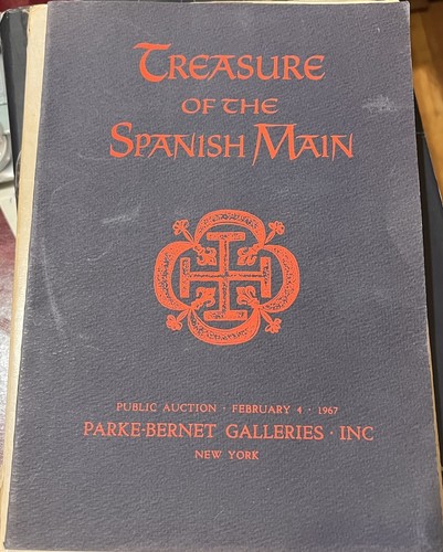 1967 Treasure of the Spanish Main Parke-Bernet Auction Catalog Shipwreck Coins