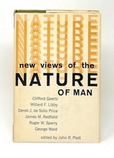 John R Platt / New Views of the Nature of Man...