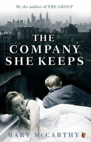 The Company She Keeps (Virago Modern Classics) By Mary McCarthy, Paula McLain