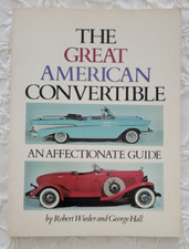 Great American Convertible, An Affectionate Guide Wieder & Hall 1977 Many Photos