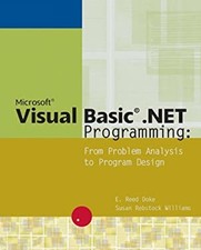 Microsoft  Visual Basic  .NET Programming : From Problem Analysis