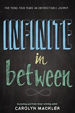 Infinite in Between by Mackler, Carolyn