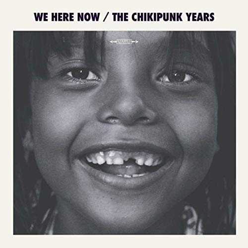 У нас здесь сейчас The Chikipunk Years (CD) (ИМПОРТ ИЗ Великобритании)