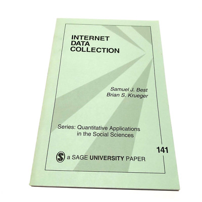 Internet Data Collection Samuel Best Brian Krueger Sage 2004 Quantitative No 141