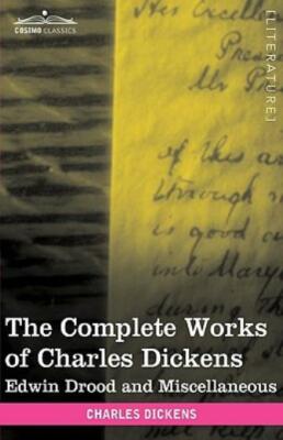 The Complete Works Of Charles Dickens (In 30 Volumes, Illustrated): Edwin D...