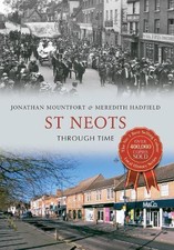 St Neots Through Time by Hadfiled, Meredith Book The Cheap Fast Free Post