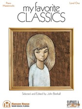 My Favorite Classics for Piano - Level One Ships Directly from Publisher