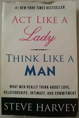 Act Like a Lady, Think Like a Man (Book written by Steve Harvey)