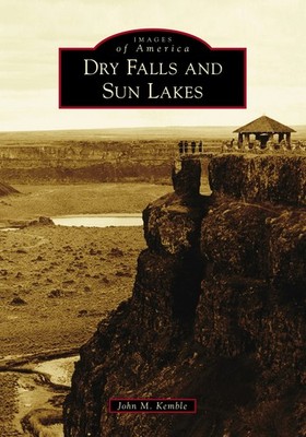 NEW Arcadia Publishing Dry Falls and Sun Lakes, WA 9781467106665 Images of Ameri